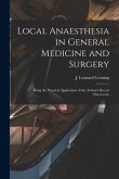 Local Anaesthesia in General Medicine and Surgery