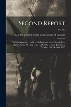 Second Report: to 30th September, 1865: to Be Presented to the Shareholders at the General Meeting, to Be Held at the London Tavern,