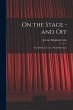 On the Stage - and off: the Brief... - Bild 1