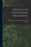 Genetics of Pathogenic Organisms ..