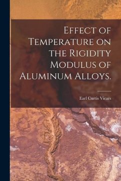 Effect of Temperature on the Rigidity Modulus of Aluminum Alloys. - Vicars, Earl Curtis