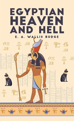 Egyptian Heaven and Hell, Volume 1 - Budge, E A Wallis