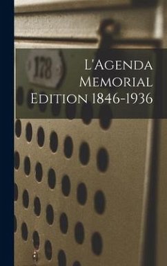 L'Agenda Memorial Edition 1846-1936 - Anonymous