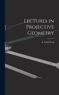 Lectures in Projective Geometry