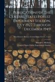 Publications of the Central States Forest Experiment Station, July 1927 Through December 1949; no.6