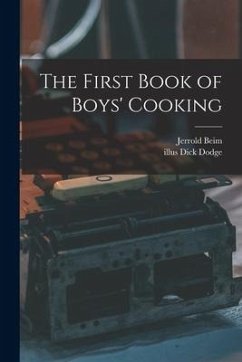 The First Book of Boys' Cooking - Beim, Jerrold