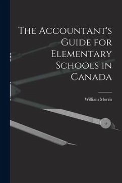 Cover The Accountant's Guide for Elementary Schools in Canada [microform]