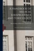 A Handbook of Medical Jurisprudence and Toxicology: for the Use of Students and Practitioners