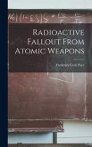 Radioactive Fallout From Atomic Weapons