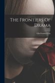 The Frontiers Of Drama