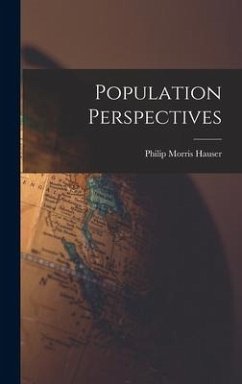 Population Perspectives - Hauser, Philip Morris