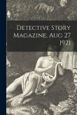 Detective Story Magazine, Aug 27 1921