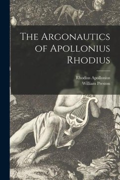 The Argonautics of Apollonius Rhodius - Apollonius, Rhodius