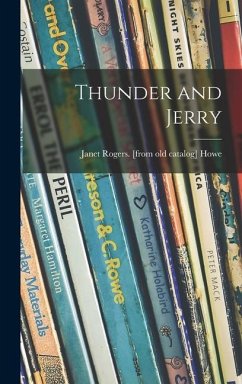 Thunder and Jerry - Howe, Janet Rogers