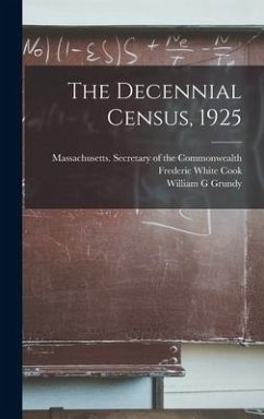 The Decennial Census, 1925 - Cook, Frederic White; Grundy, William G