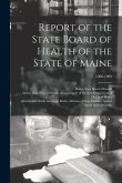 Report of the State Board of Health of the State of Maine; 1906-1909