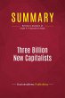 Summary: Three Billion New Capitalists - Bild 1