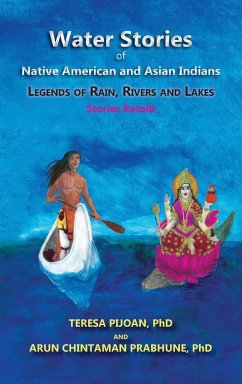 Water Stories of Native American and Asian Indians - Pijoan, Teresa; Prabhune, Arun Chintaman