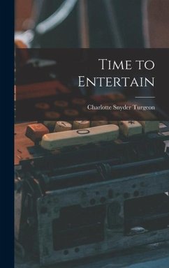 Time to Entertain - Turgeon, Charlotte Snyder