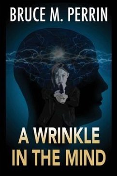 A Wrinkle in the Mind - Perrin, Bruce M.