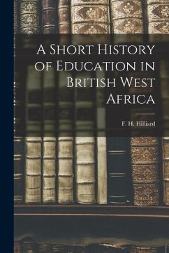 A Short History of Education in British West Africa