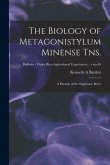 The Biology of Metagonistylum Minense Tns.: a Parasite of the Sugarcane Borer; no.40