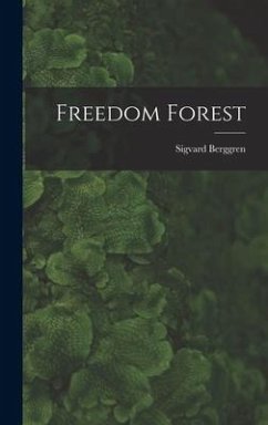 Freedom Forest - Berggren, Sigvard