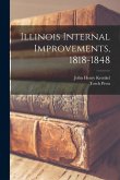 Illinois Internal Improvements, 1818-1848