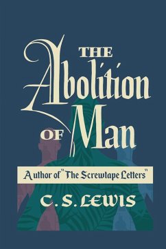 The Abolition of Man - Lewis, C S