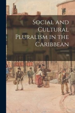 Social and Cultural Pluralism in the Caribbean; 83 - Anonymous