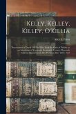 Kelly, Kelley, Killey, O'Killia: Descendants of David O'Killia Who Took the Oath of Fidelity as an Inhabitant of Yarmouth, Barnstable County, Plymouth