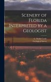 Scenery of Florida Interpreted by a Geologist