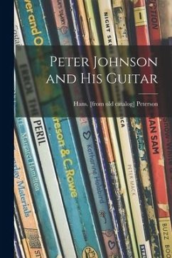 Peter Johnson and His Guitar - Peterson, Hans