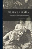 First-class Men: a Novel of German Army Life
