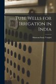 Tube Wells for Irrigation in India