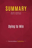 Summary: Dying to Win