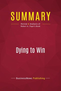 Summary: Dying to Win - Businessnews Publishing