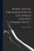 Rural Social Organization in Litchfield County, Connecticut