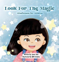 Look for the Magic - Mindfulness for Children - Chin, Jamie