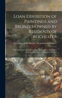 Loan Exhibition of Paintings and Bronzes Owned by Residents of Rochester