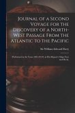 Journal of a Second Voyage for the Discovery of a North-west Passage From the Atlantic to the Pacific;: Performed in the Years 1821-22-23, in His Maje