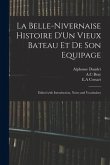 La Belle-Nivernaise Histoire D'Un Vieux Bateau Et De Son Equipage; Edited With Introduction, Notes and Vocabulary