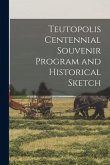 Teutopolis Centennial Souvenir Program and Historical Sketch