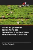 Parità di genere in agricoltura per promuovere la sicurezza alimentare in Tanzania