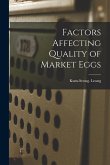 Factors Affecting Quality of Market Eggs