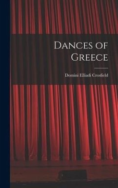 Dances of Greece - Crosfield, Domini Elliadi