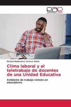 Clima laboral y el teletrabajo de docentes de una Unidad Educativa