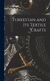 Turkestan and Its Textile Crafts