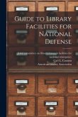 Guide to Library Facilities for National Defense