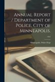 Annual Report / Department of Police, City of Minneapolis.; 1952
